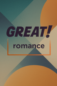 Great! Romance